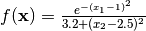 f(\mathbf{x}) = \frac{e^{-(x_1 - 1)^2}}{3.2 + (x_2 - 2.5)^2}