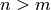 n > m