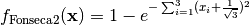 f_{\text{Fonseca}2}(\mathbf{x}) = 1 - e^{-\sum_{i=1}^{3}(x_i + \frac{1}{\sqrt{3}})^2}