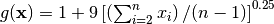 g(\mathbf{x}) = 1 + 9 \left[ \left(\sum_{i=2}^n x_i\right)/(n-1) \right]^{0.25}